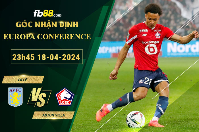 Fb88 soi kèo trận đấu Lille vs Aston Villa