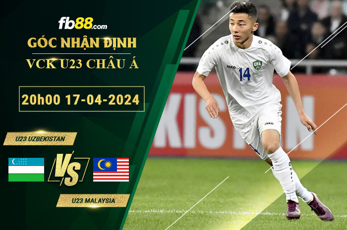 Fb88 soi kèo trận đấu U23 Uzbekistan vs U23 Malaysia