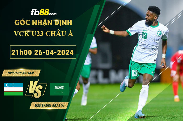 Fb88 soi kèo trận đấu U23 Uzbekistan vs U23 Saudi Arabia