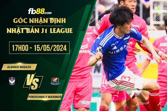 fb88-soi kèo Albirex Niigata vs Yokohama F Marinos