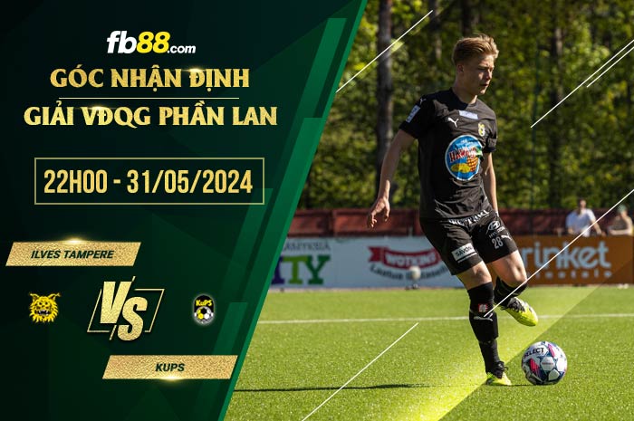 fb88-soi kèo Ilves Tampere vs KuPS