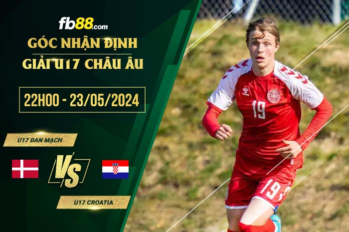 fb88-soi kèo U17 Đan Mạch vs U17 Croatia