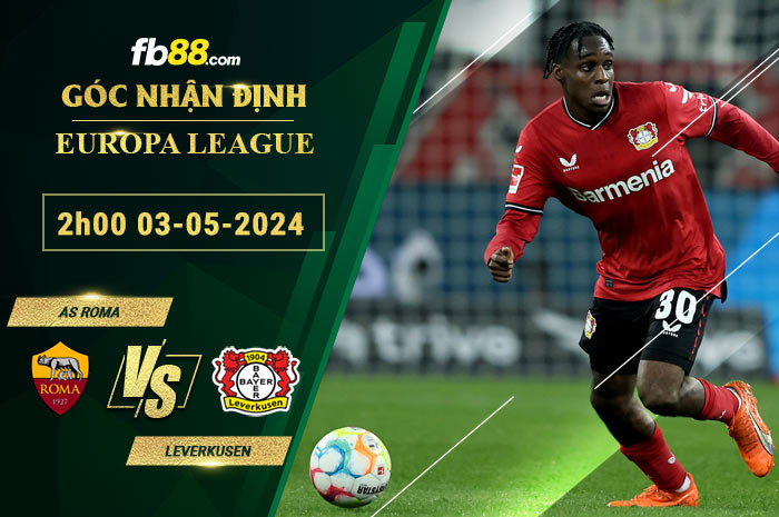 Fb88 soi kèo trận đấu AS Roma vs Leverkusen