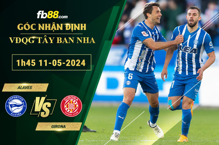 Fb88 soi kèo trận đấu Alaves vs Girona