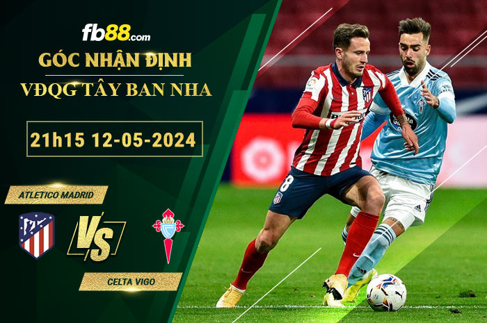 Fb88 soi kèo trận đấu Atletico Madrid vs Celta Vigo