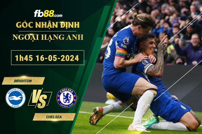 Fb88 soi kèo trận đấu Brighton vs Chelsea