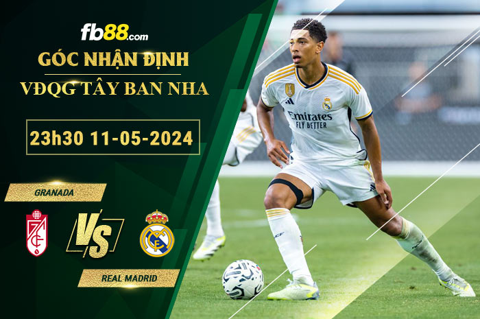 Fb88 soi kèo trận đấu Granada vs Real Madrid