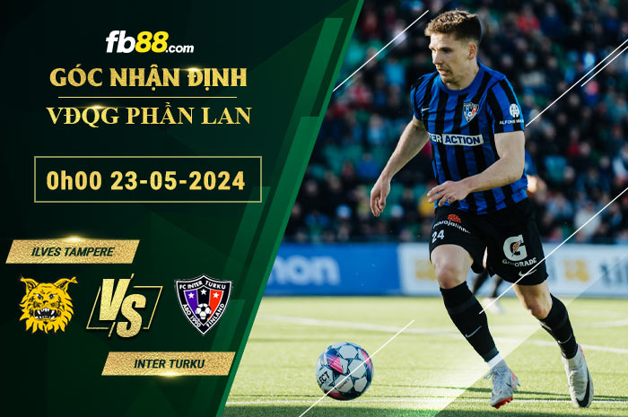 Fb88 soi kèo trận đấu Ilves Tampere vs Inter Turku