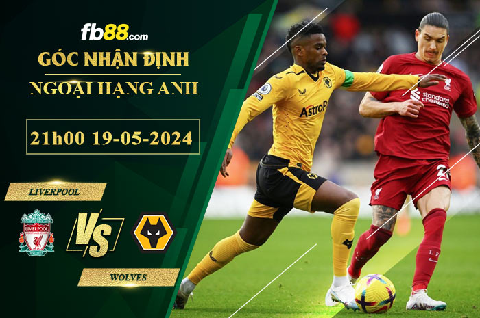 Fb88 soi kèo trận đấu Liverpool vs Wolves