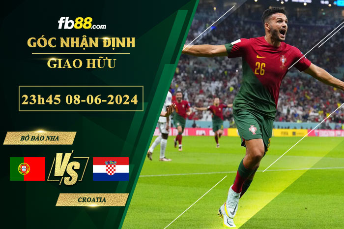 Fb88 soi kèo trận đấu Bồ Đào Nha vs Croatia